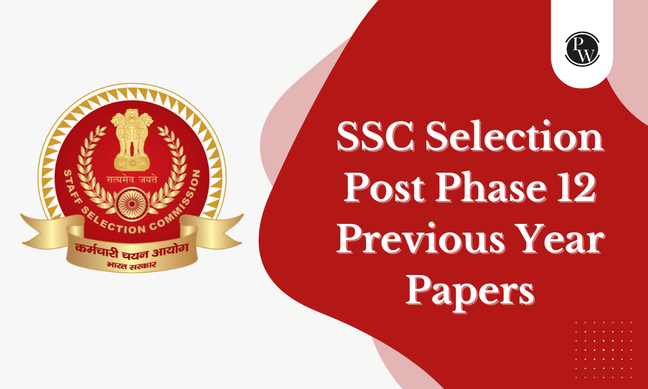 SSC Selection Post Phase 12 Previous Year Papers