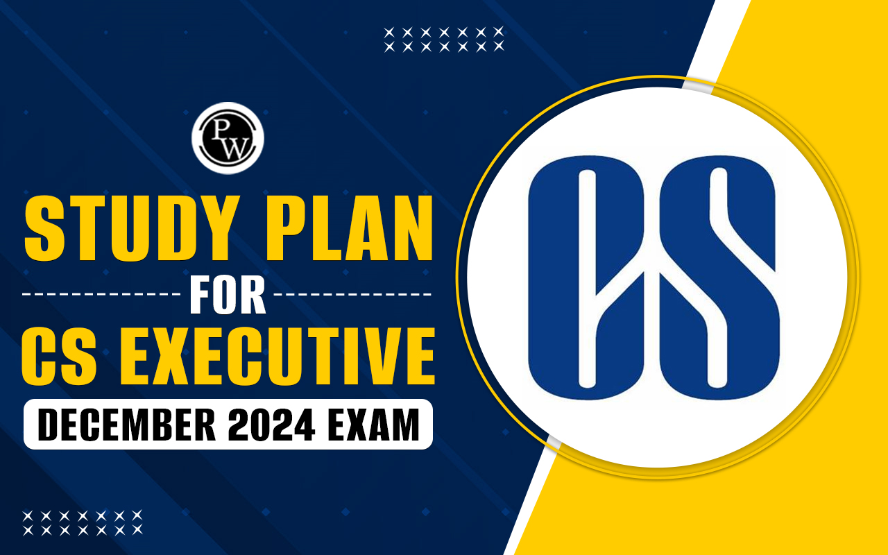 Study Plan for CS Executive December 2024 Exam