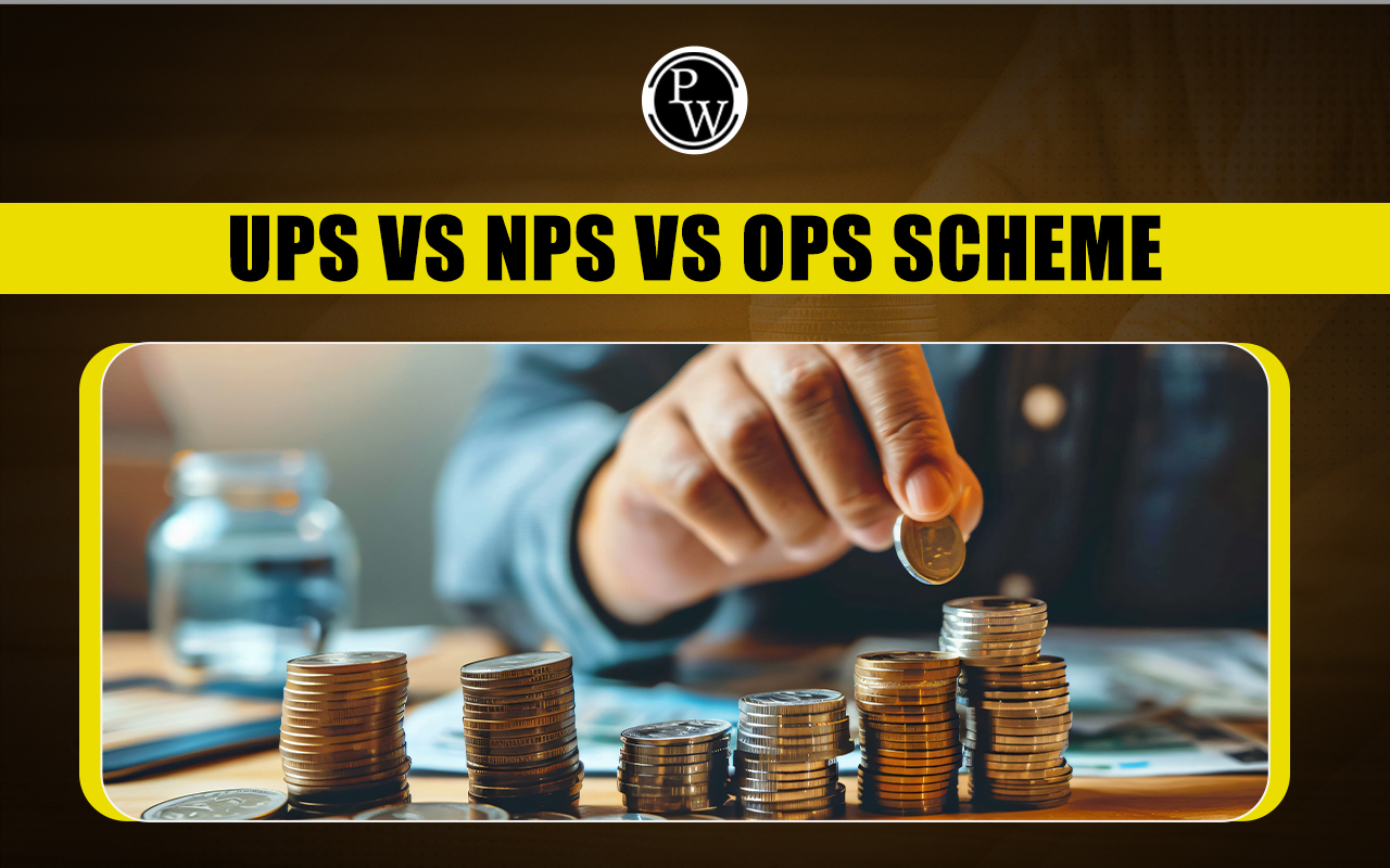 UPS vs NPS vs OPS Scheme