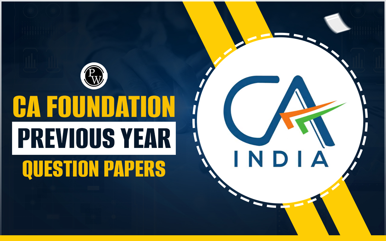 CA Foundation Previous Year Question Papers