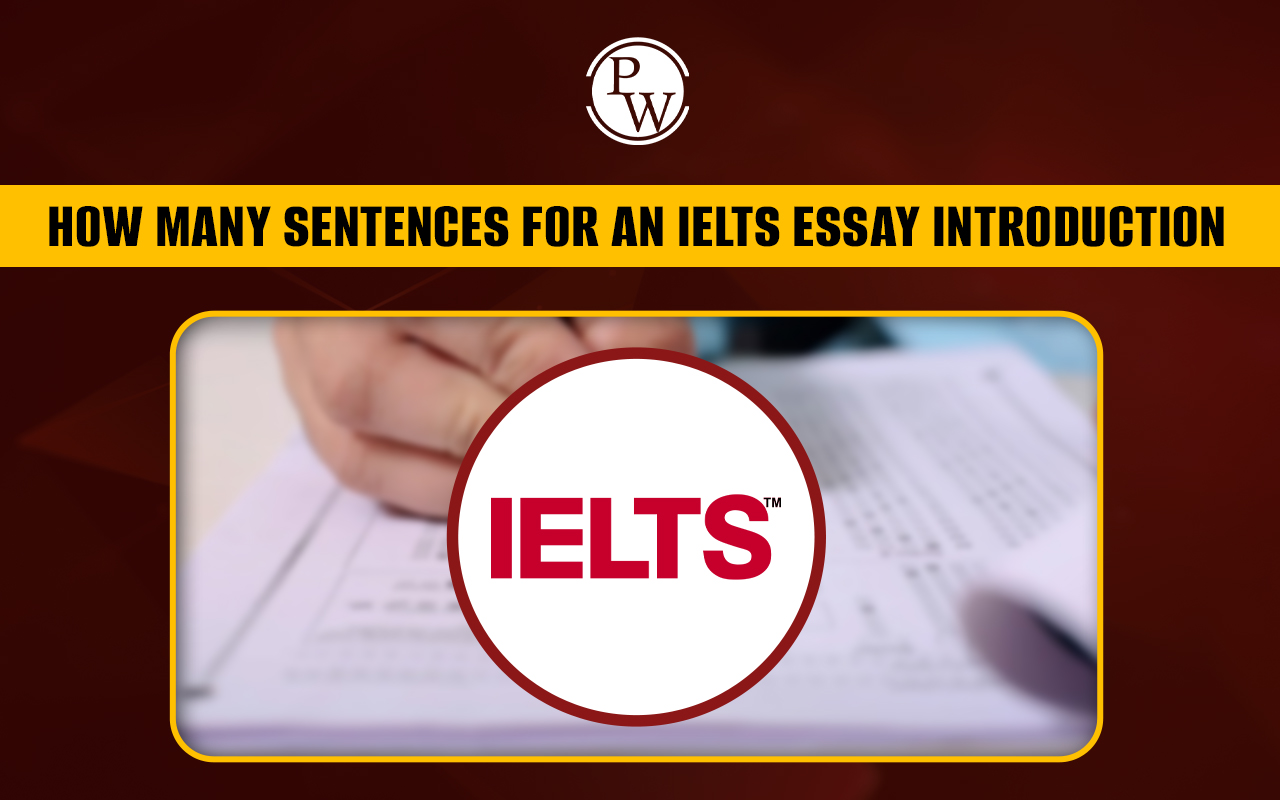 How Many Sentences For an IELTS Essay Introduction