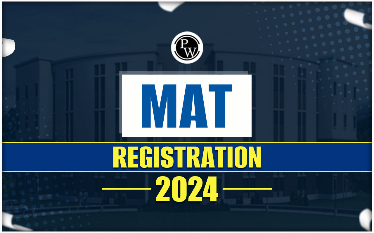 MAT Registration 2024 (Started), Check Registration Process, Documents Required, Dates