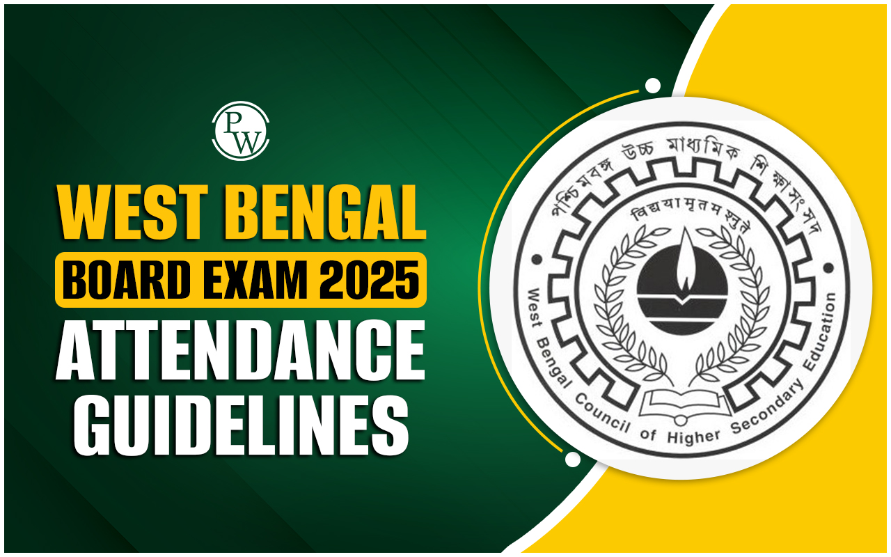 West Bengal Board Exam 2025 Attendance Guidelines