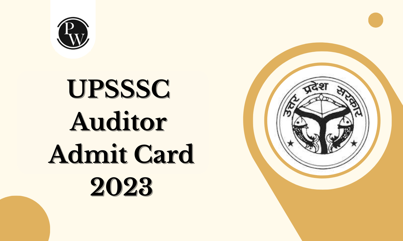 UPSSSC Auditor Admit Card 2023