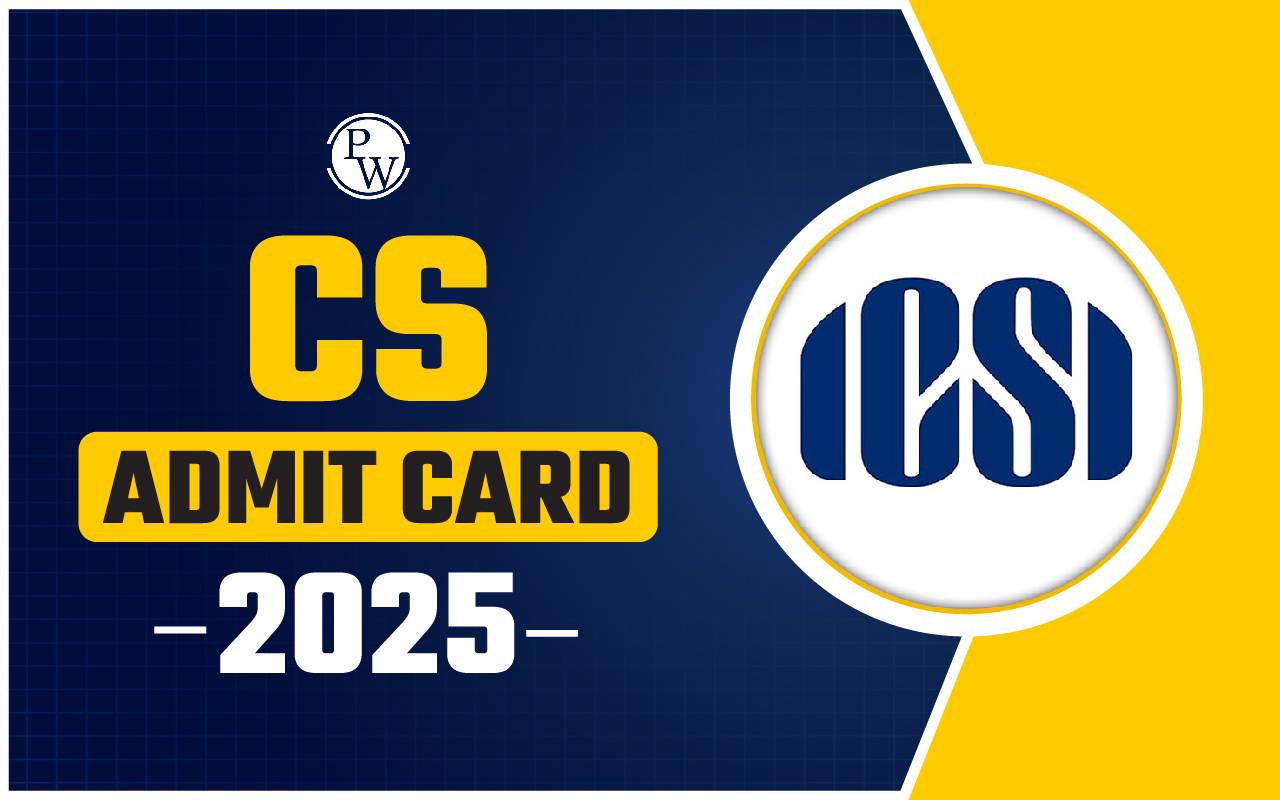 CS Admit Card 2025