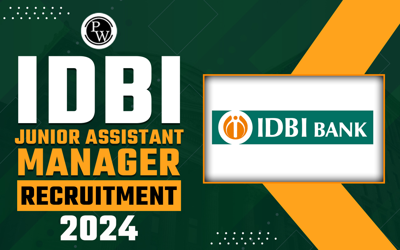 IDBI Junior Assistant Manager Recruitment 2024, Last Date for 500 Vacancies