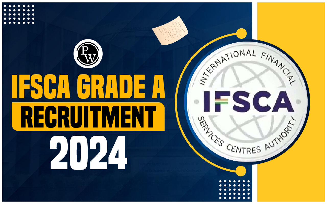 IFSCA Grade A Recruitment 2024