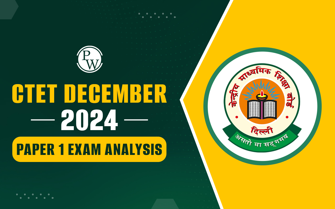 CTET December 2024 Paper 1 Exam Analysis