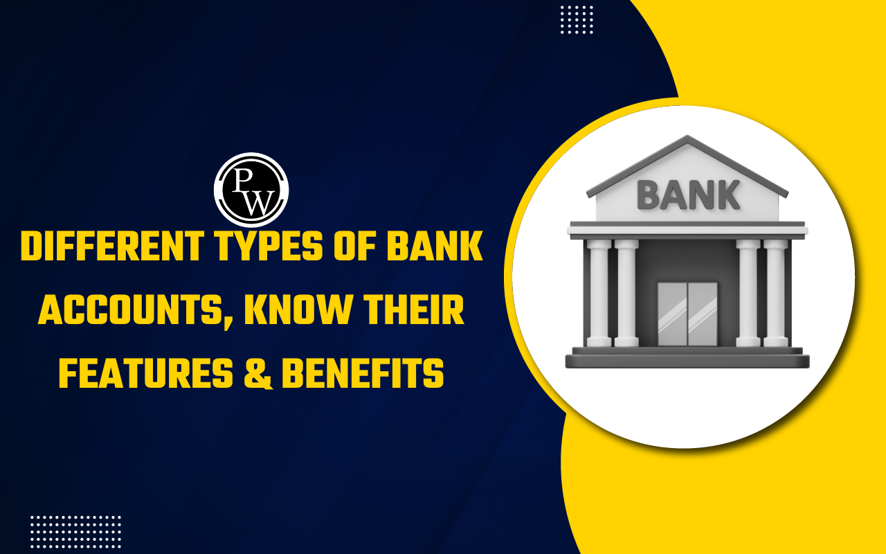 Different Types Of Bank Accounts