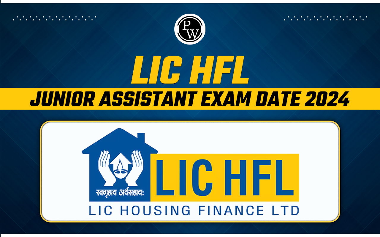 LIC HFL Junior Assistant Exam Date 2024
