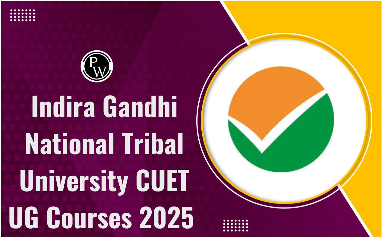 Indira Gandhi National Tribal University CUET UG Courses 2025