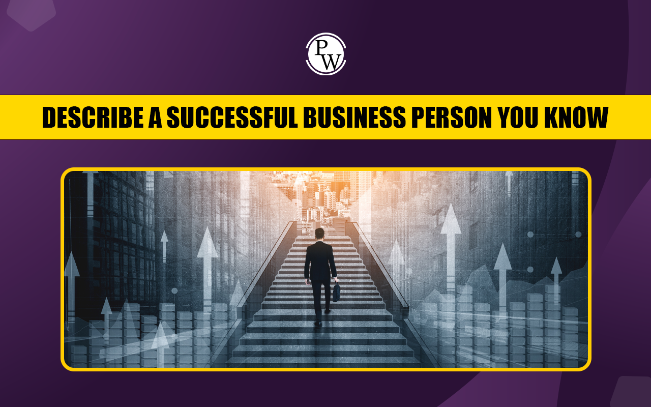 Describe a Successful Business Person You Know