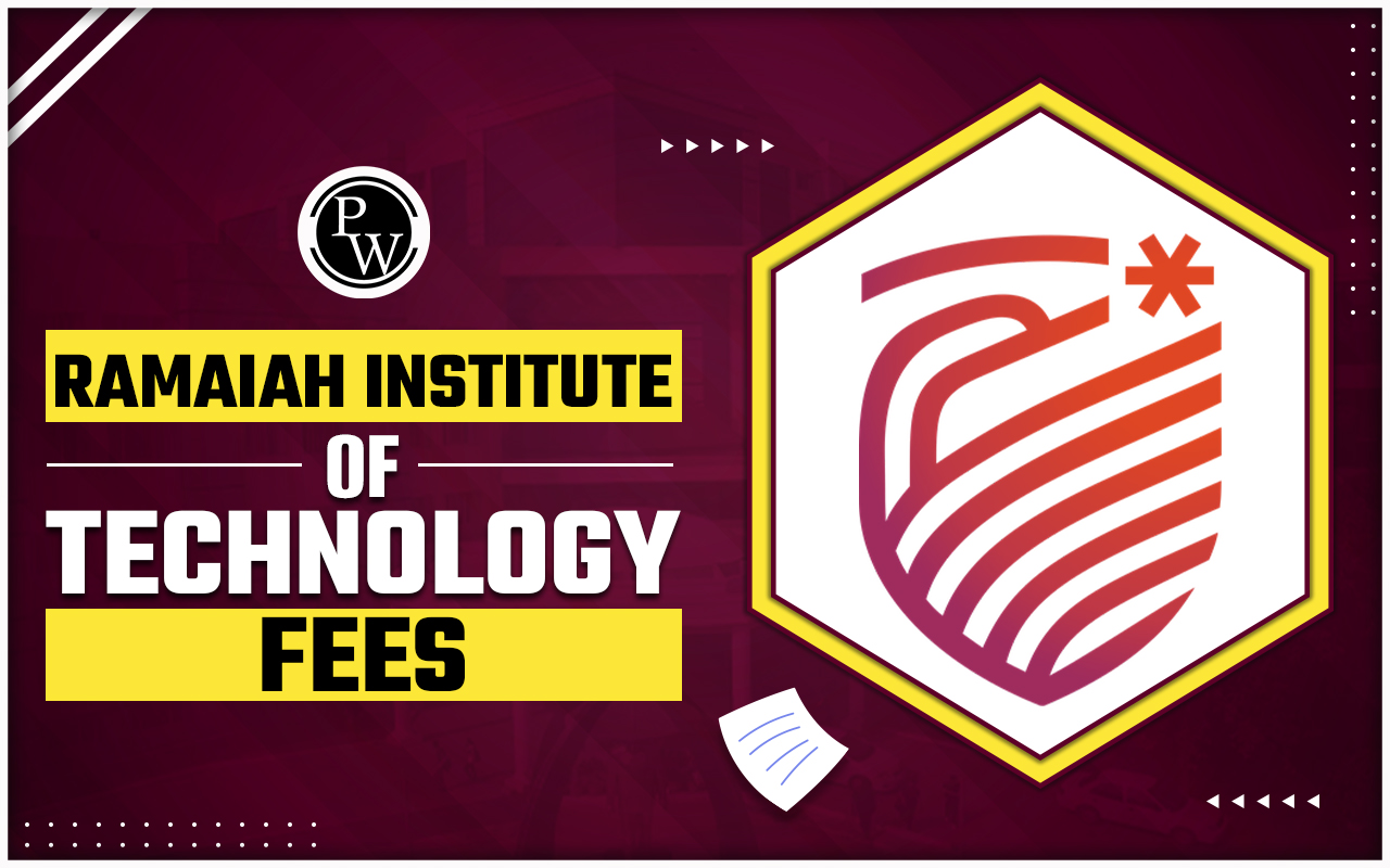 Ramaiah Institute of Technology Fees 2024