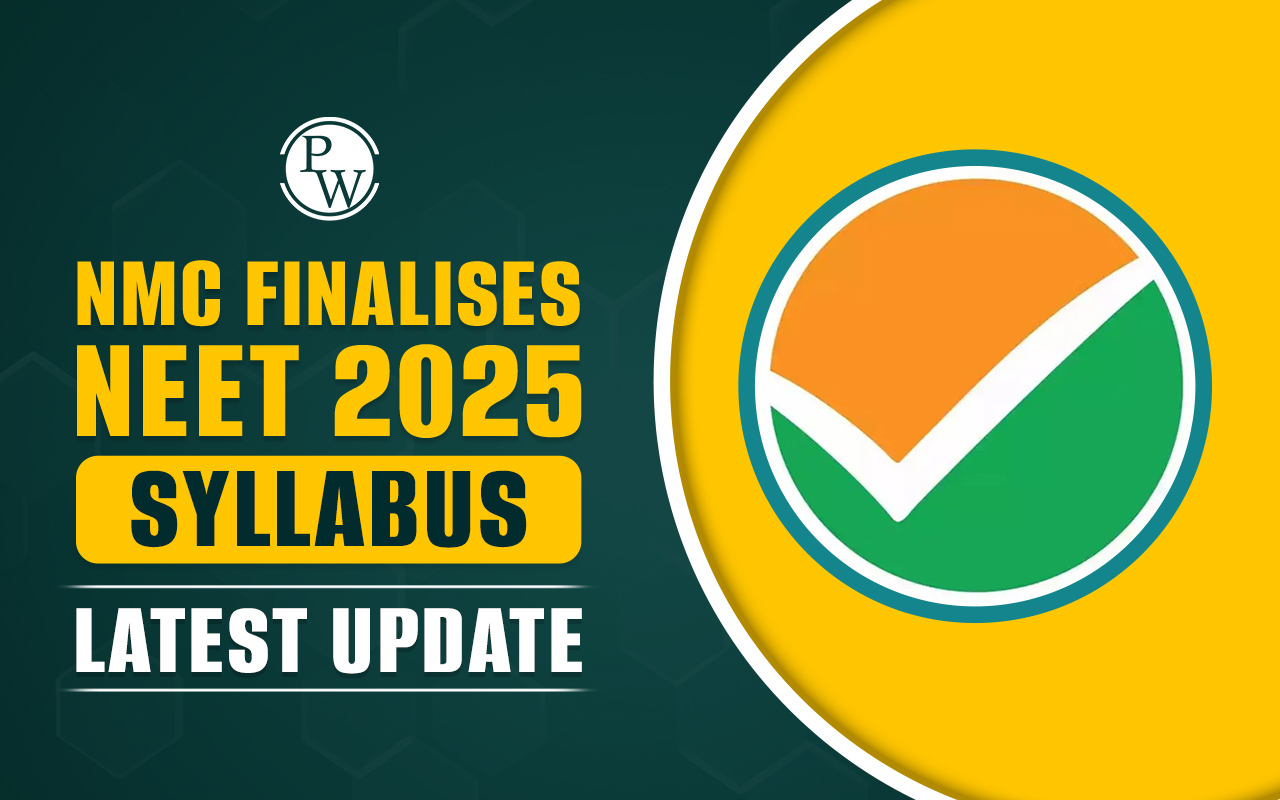 NMC Finalises NEET 2025 Syllabus