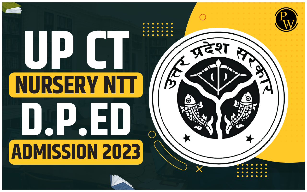 UP CT Nursery NTT D.P.ED