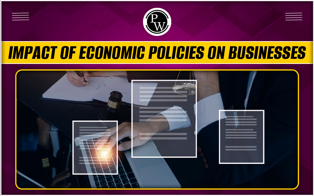 Impact of Economic Policies on Businesses
