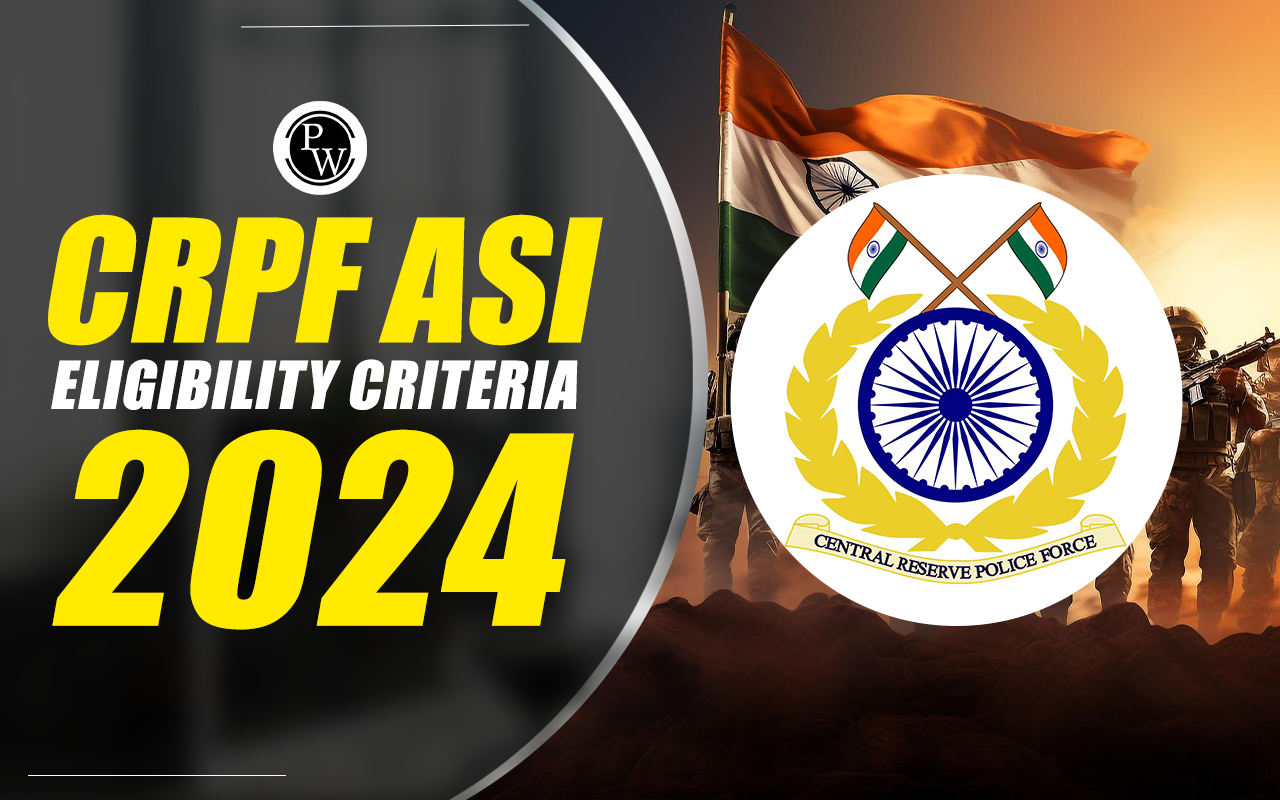 CRPF ASI Eligibility Criteria 2024