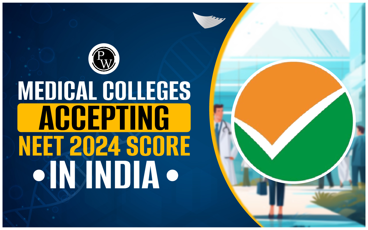 Government Medical Colleges Accepting NEET 2024 Score in India