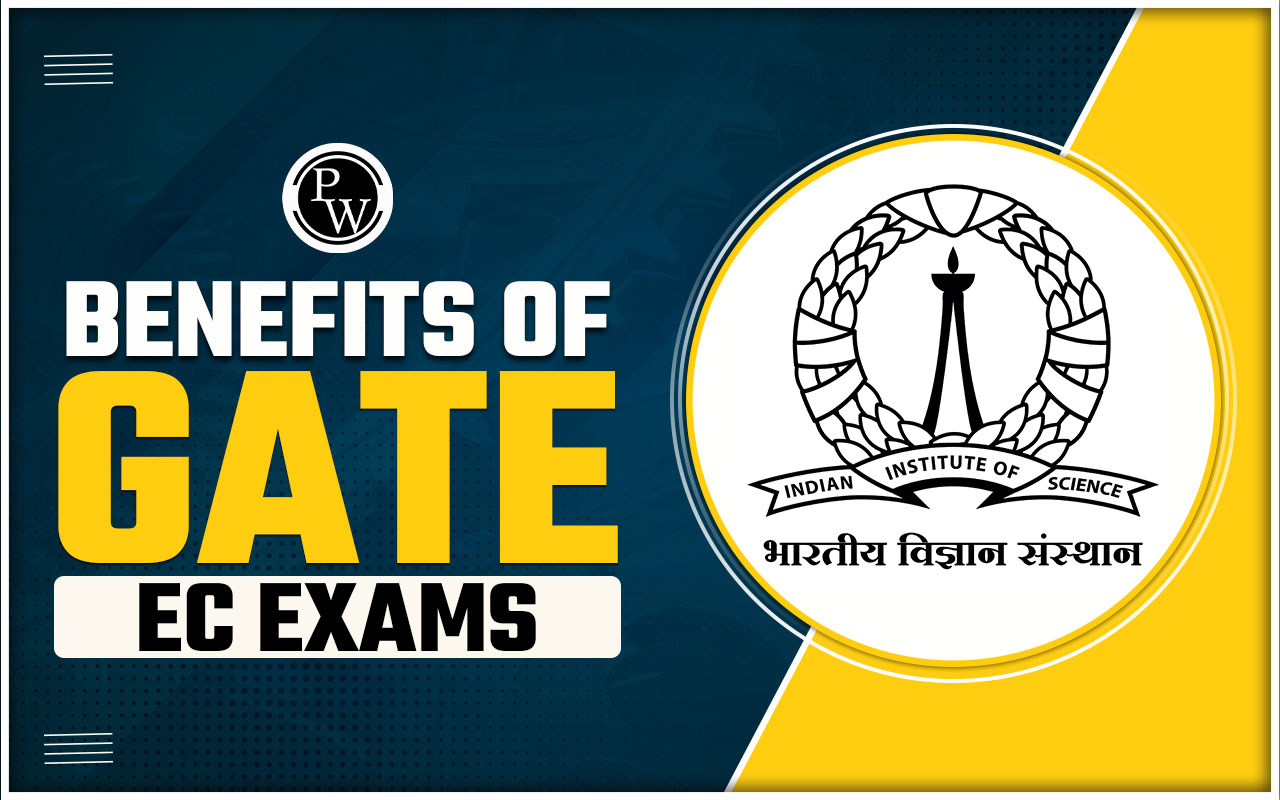 Benefits of GATE EC Exam