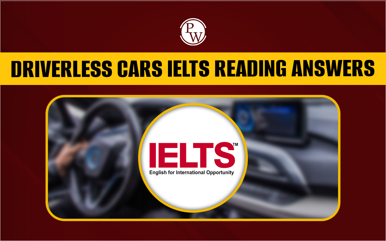 Driverless Cars Reading Answers, IELTS Reading Passage
