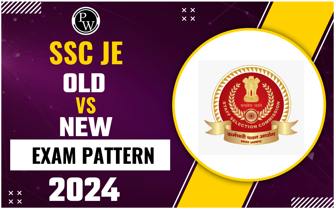 SSC JE Old vs New Exam Pattern