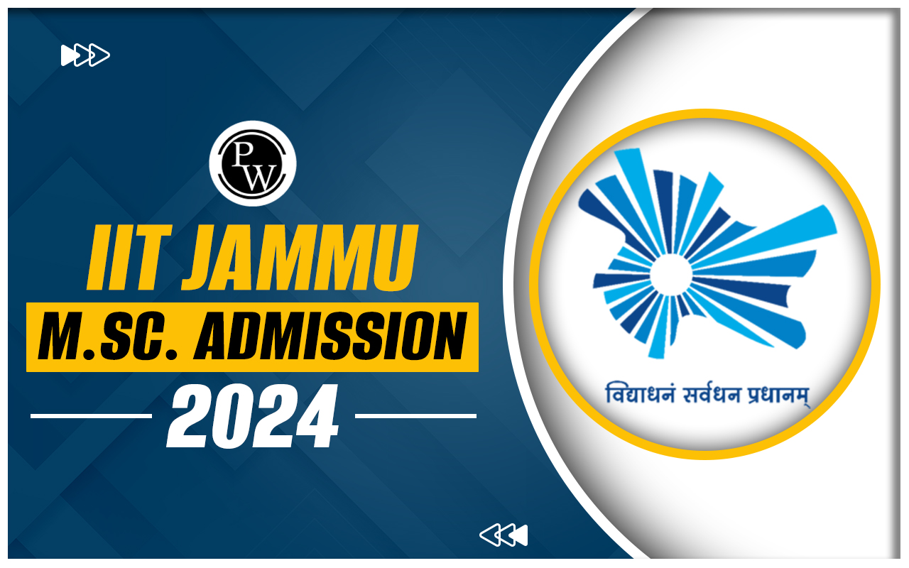 IIT Jammu M.Sc. Admission 2024