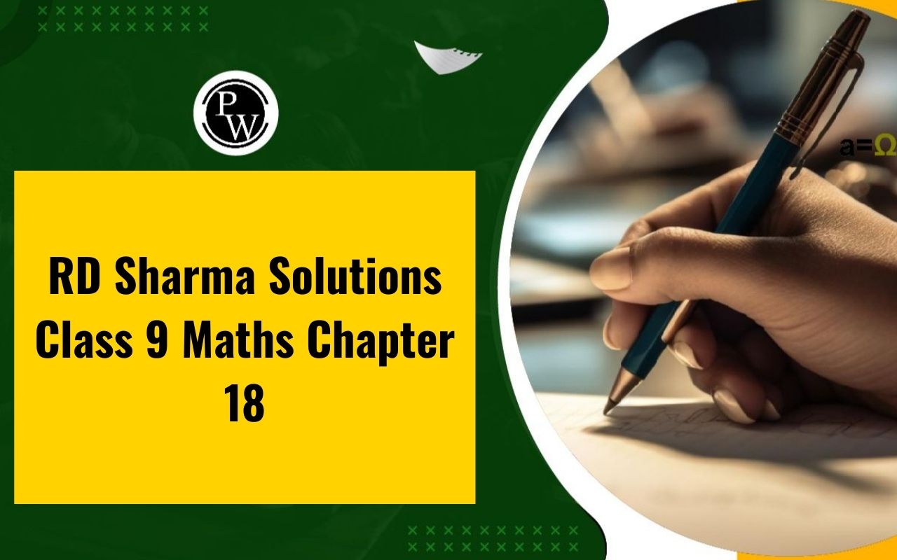 RD Sharma Solutions Class 9 Maths Chapter 18