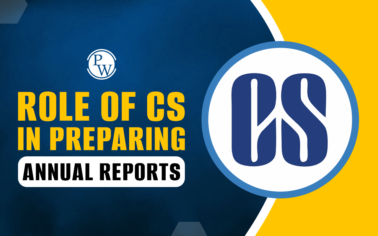 Role of CS in Annual Reports Preparing