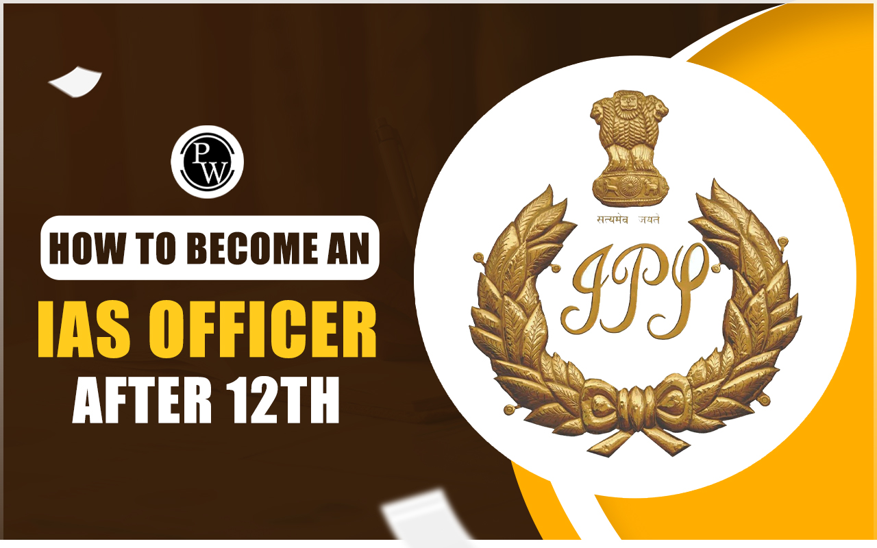 IAS officer after 12th