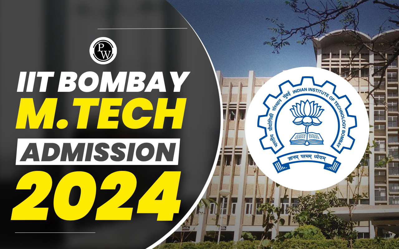 IIT Bombay M.Tech Admission 2024