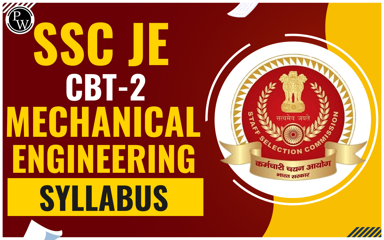 SSC JE CBT-2 Mechanical Engineering Syllabus 2024