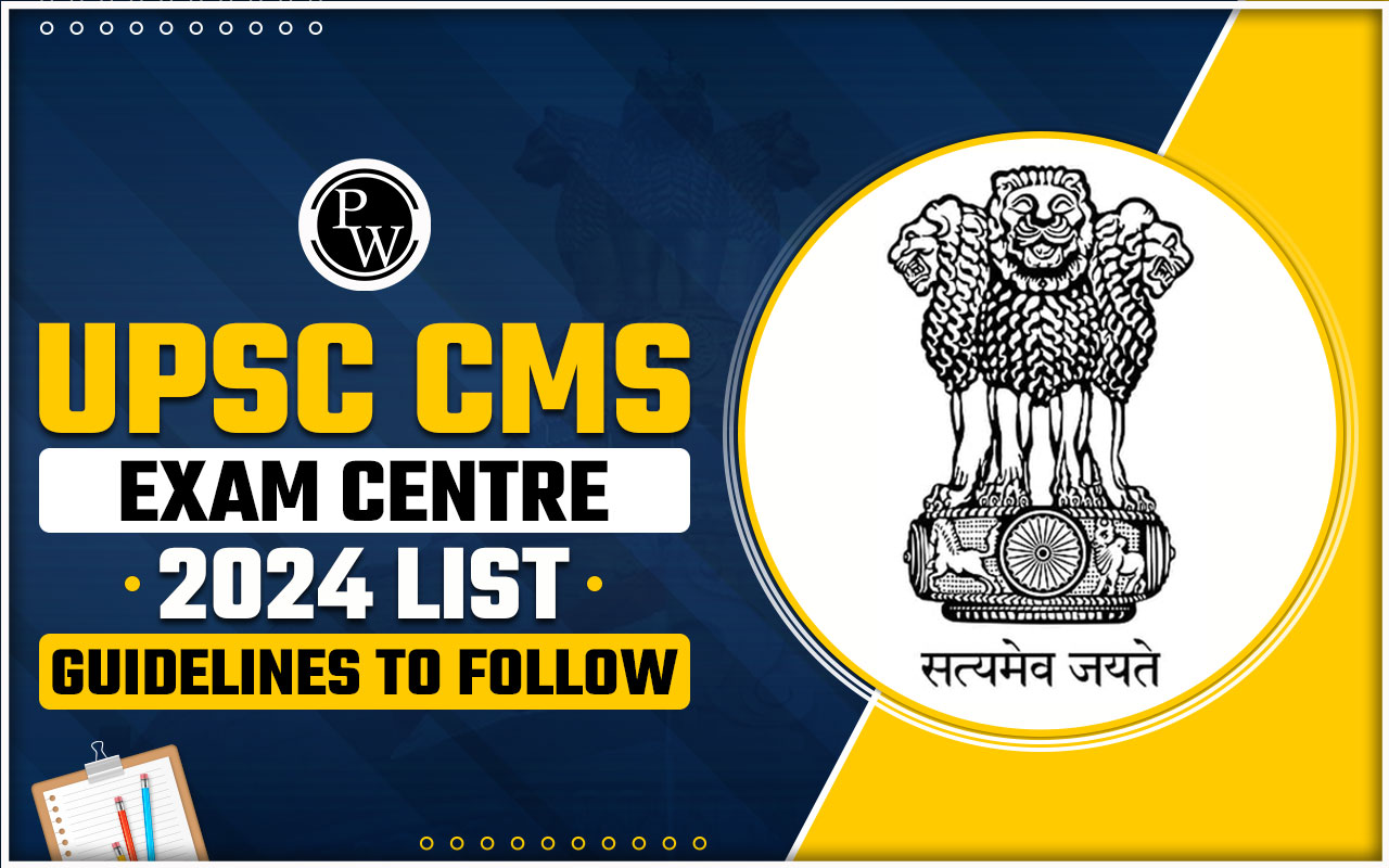 UPSC CMS Exam Centre 2024