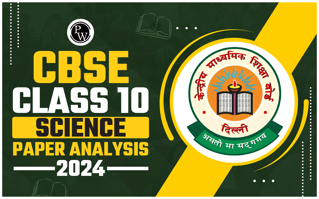 CBSE Class 10 Science Paper Analysis 2024