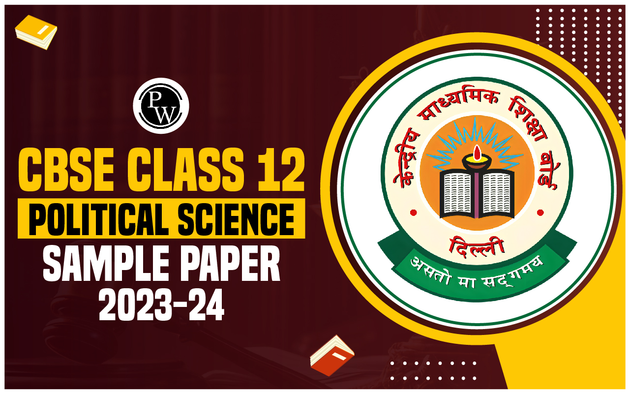 CBSE Class 12 Political Science Sample Paper 2023-24