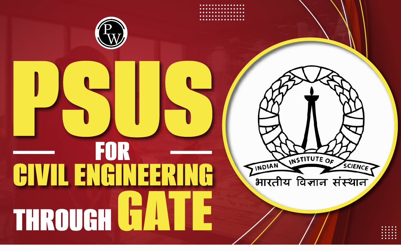 PSUs for Civil Engineering Through GATE