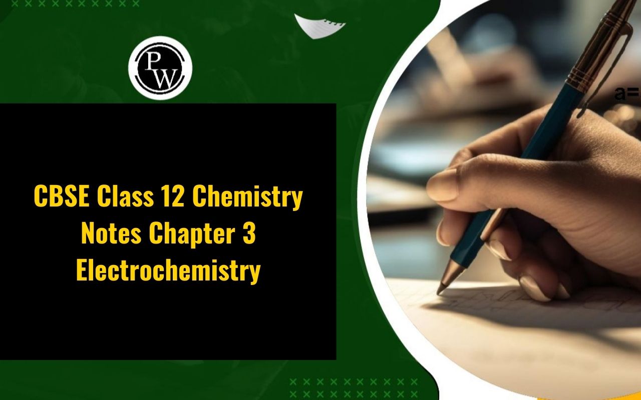 CBSE Class 12 Chemistry Notes Chapter 3