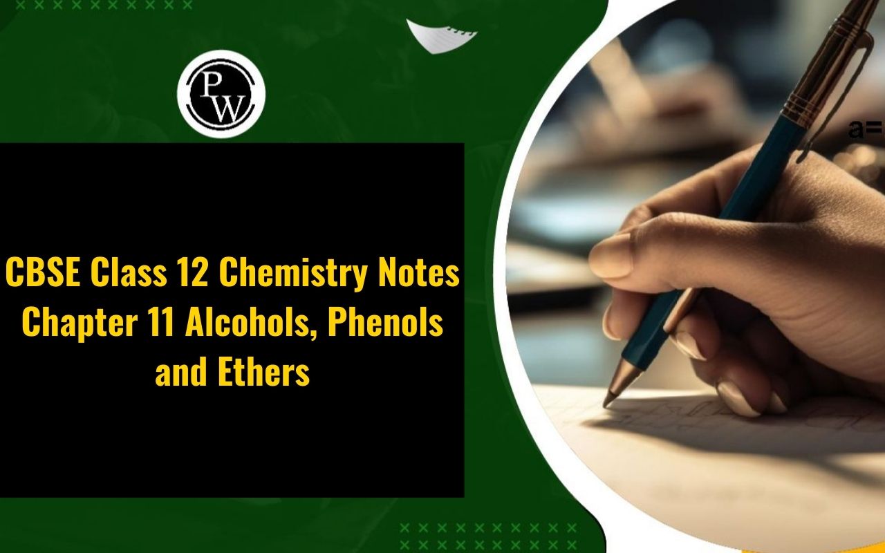 CBSE Class 12 Chemistry Notes Chapter 11