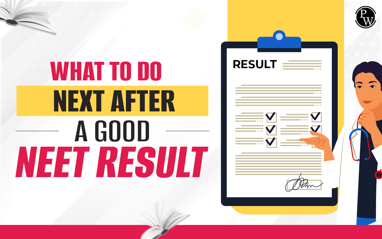 What to Do Next After a Good NEET Result