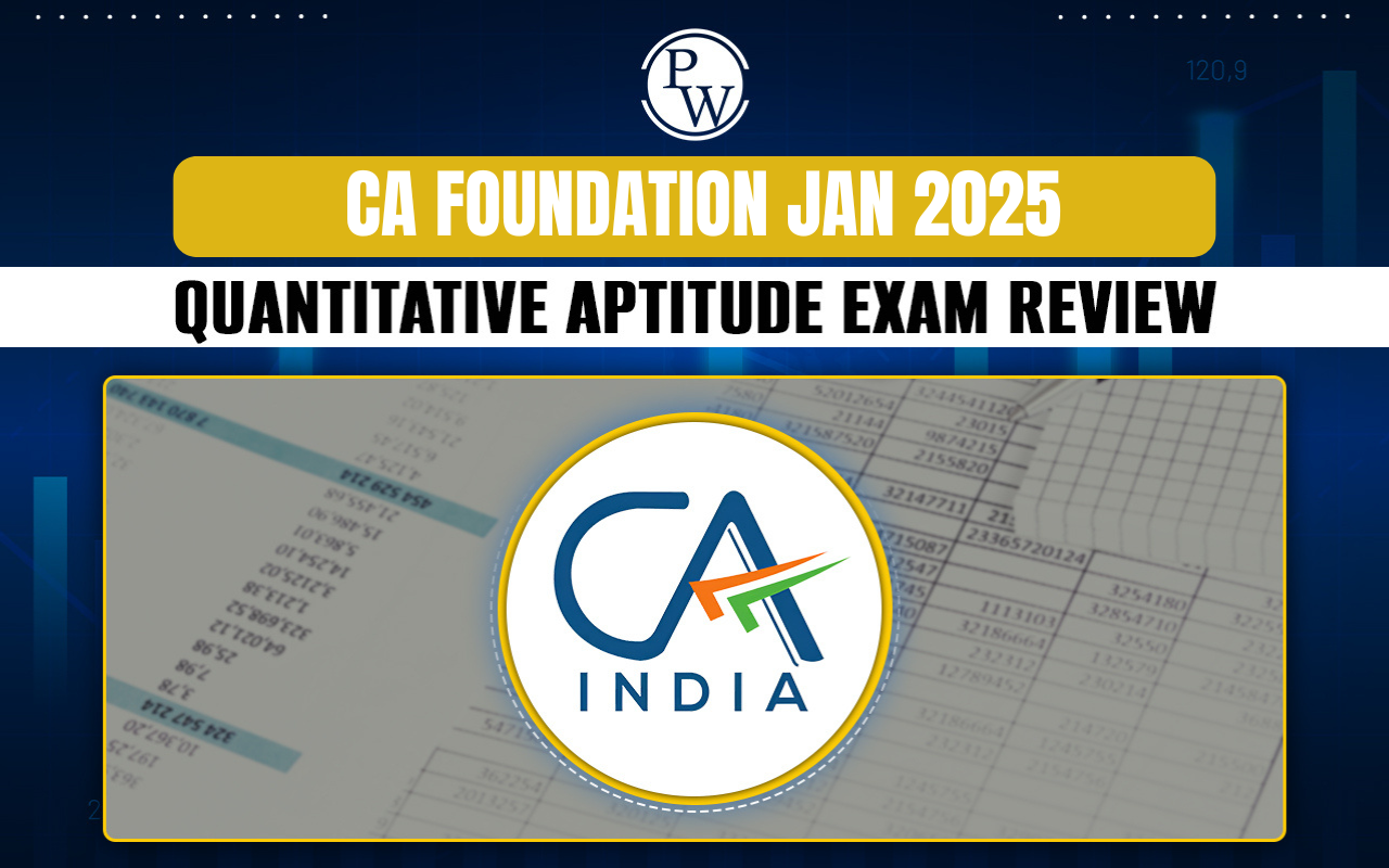 Ca Foundation Jan 2025 Quantitative Aptitude Exam Review
