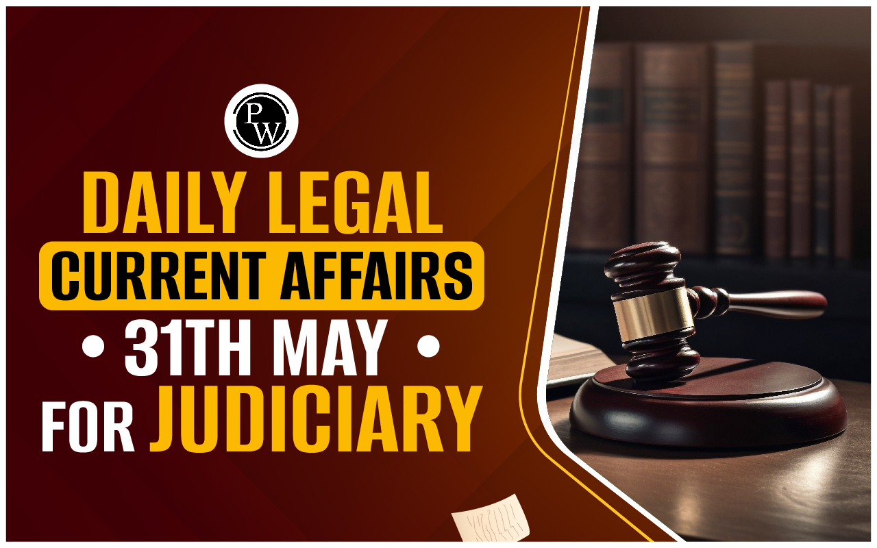 Daily Legal Current Affairs 31 May 2024