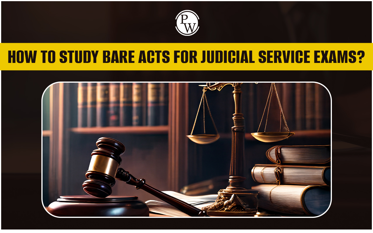 How to Study Bare Acts for Judicial Service Exams