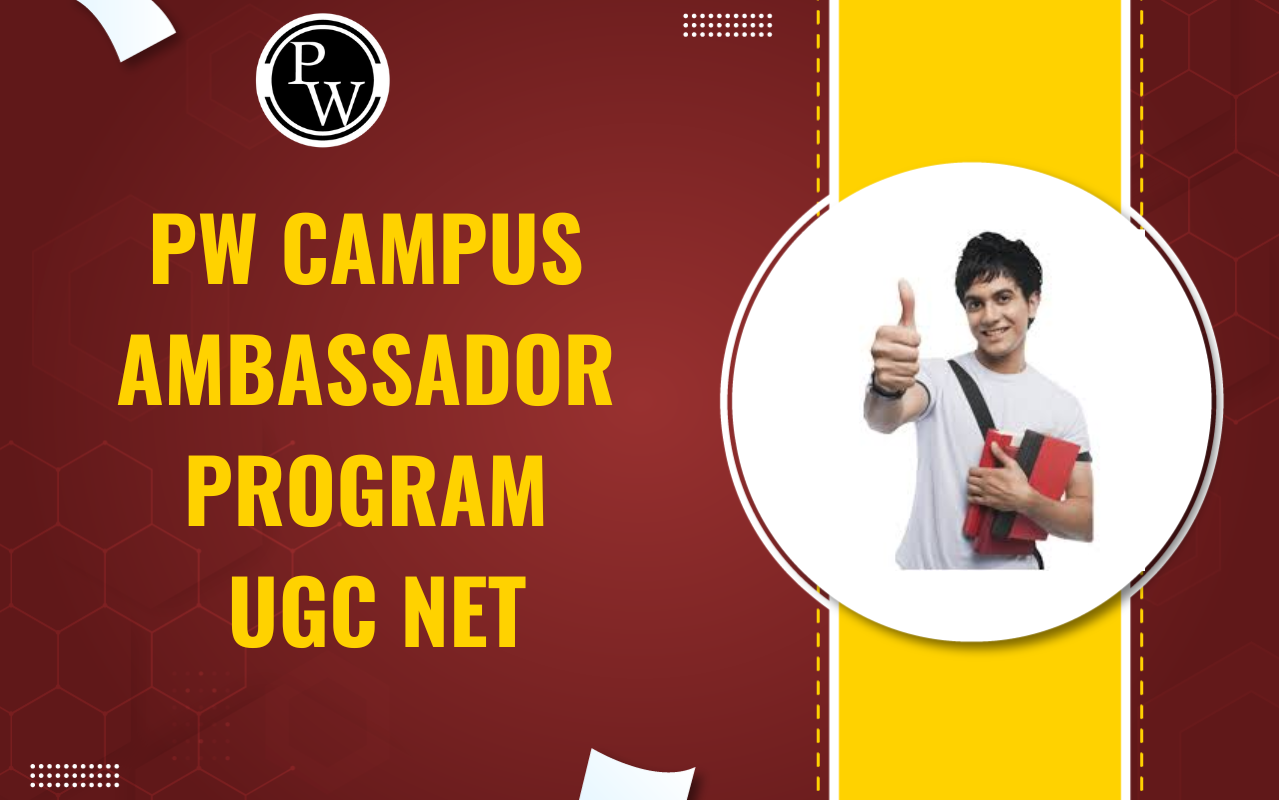 PW Campus Ambassador Program UGC NET