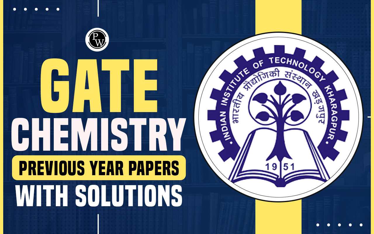 GATE Chemistry Previous Years Papers with Solutions