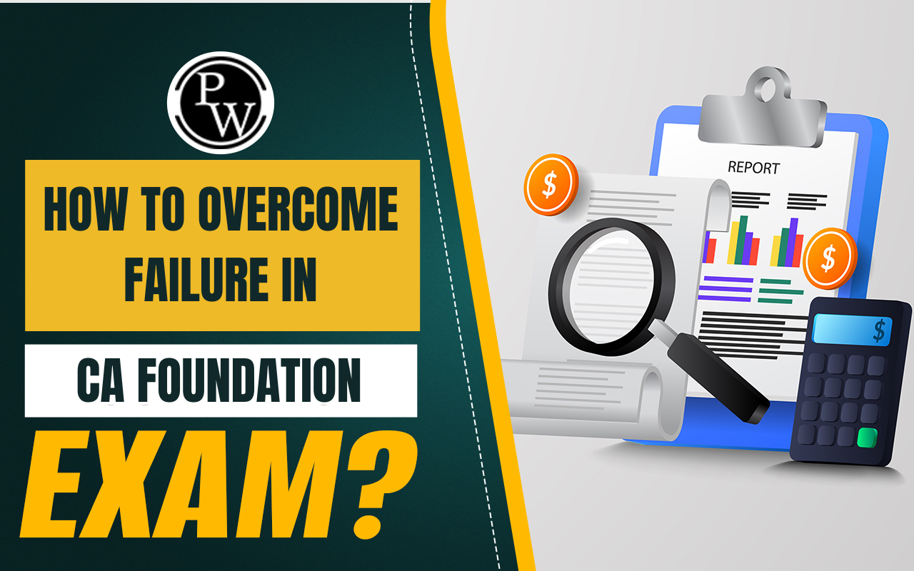 How to Overcome Failure in CA Foundation?