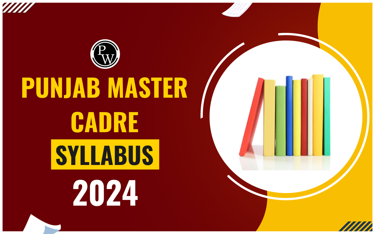Punjab Master Cadre Syllabus 2024, Exam Pattern, Download PDF