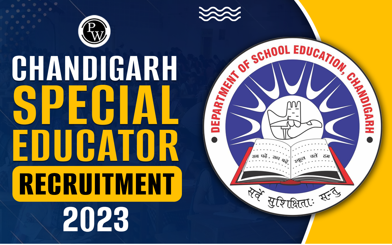 Chandigarh Special Educator Recruitment 2023