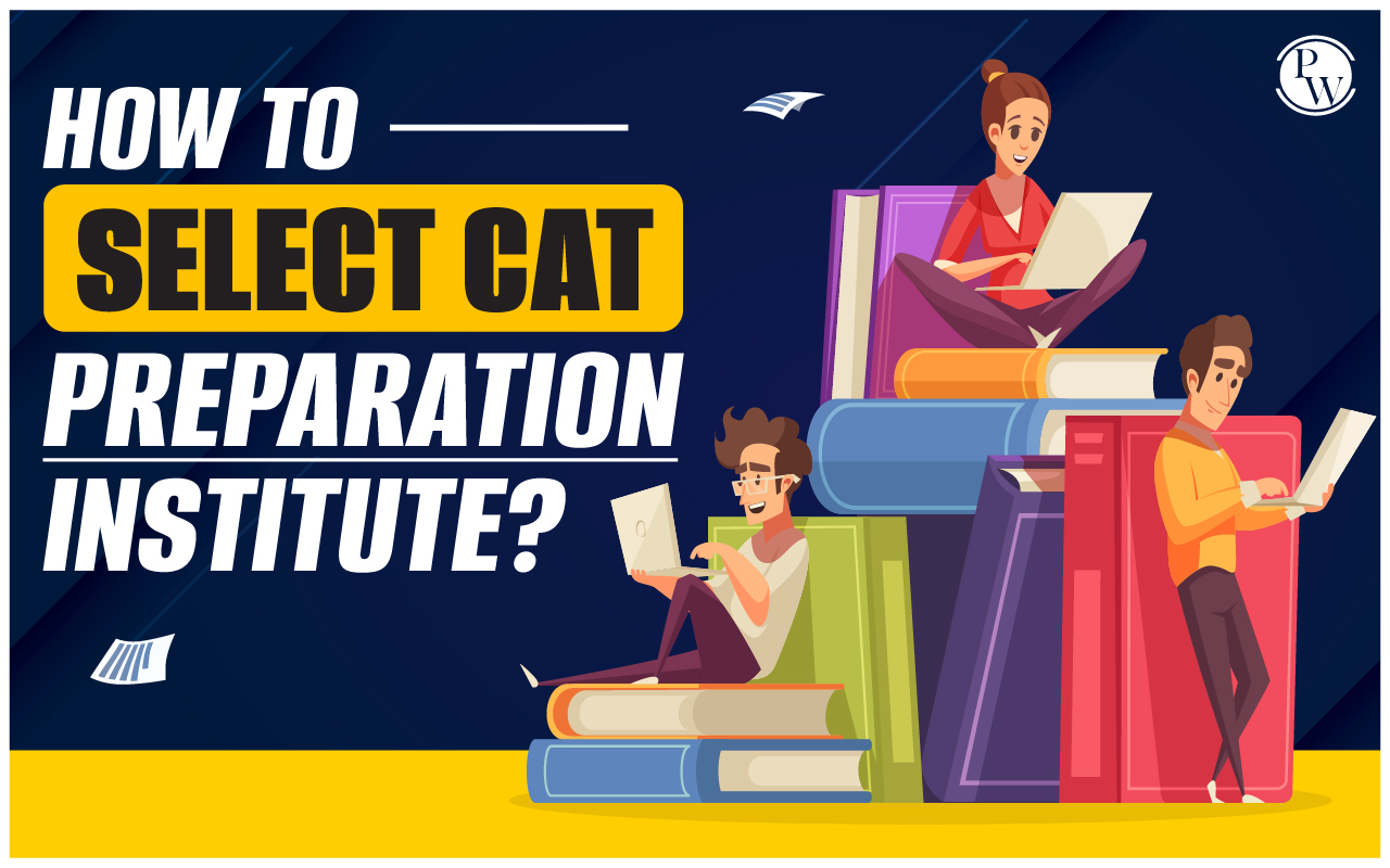 How to select CAT Preparation Institute