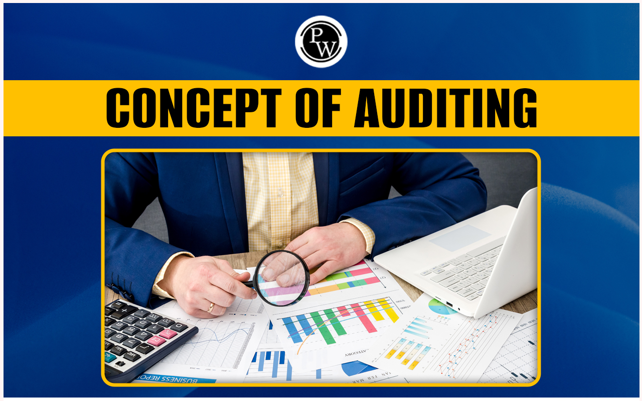 Concept of Auditing