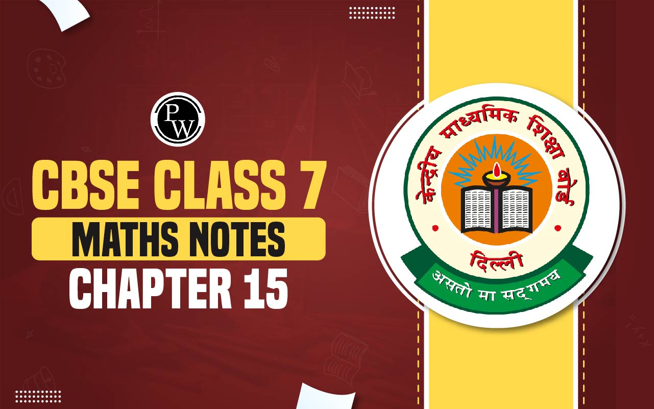 CBSE Class 7 Maths Notes Chapter 15