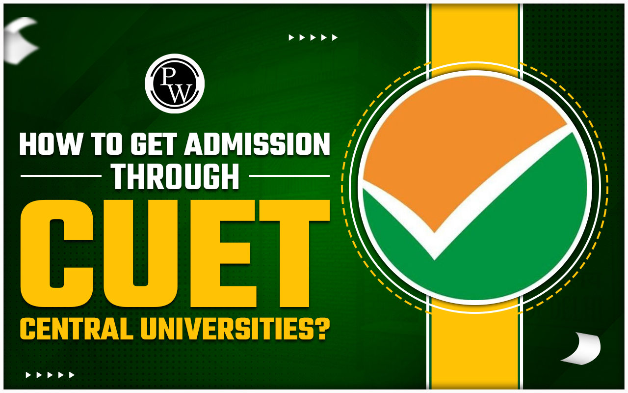 How To Get Admission Through CUET